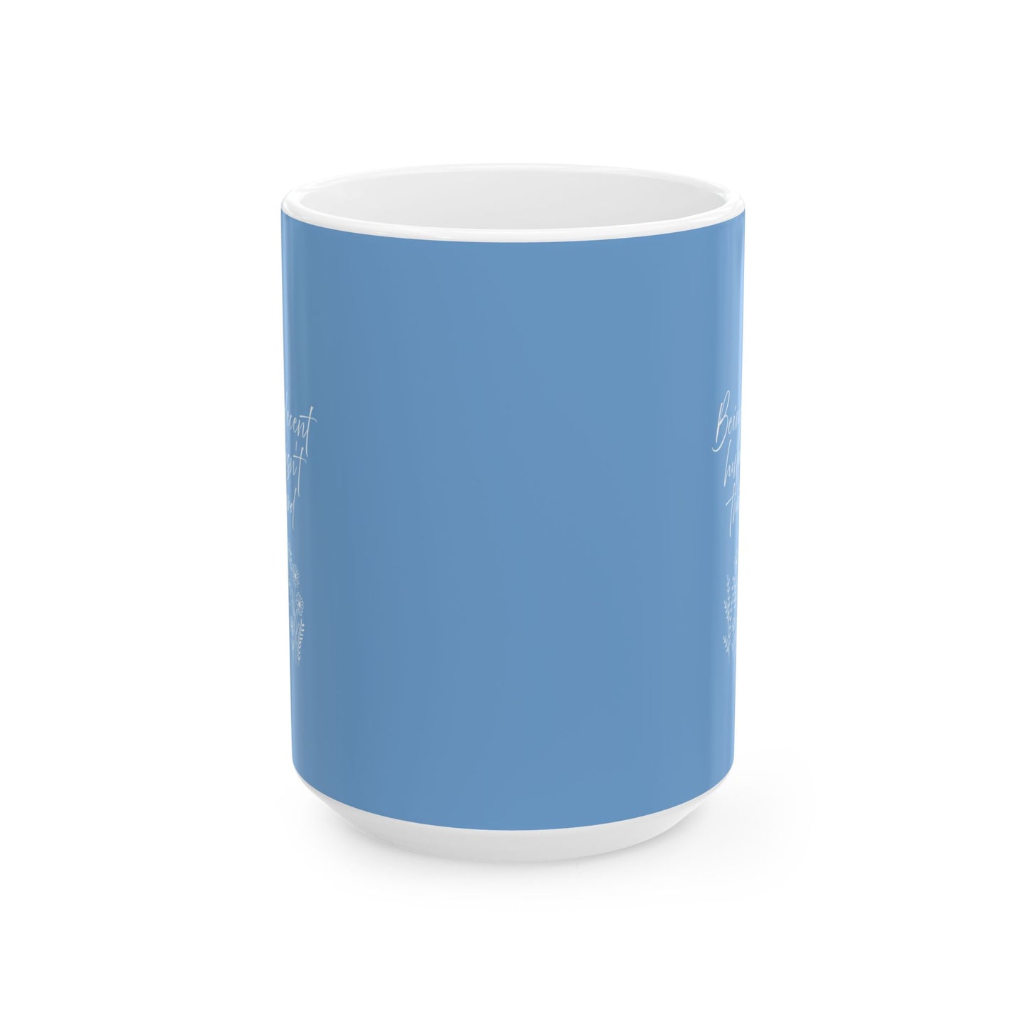 Mug - Being a Decent Human Isn't That Hard, Ceramic Mug (11oz, 15oz)