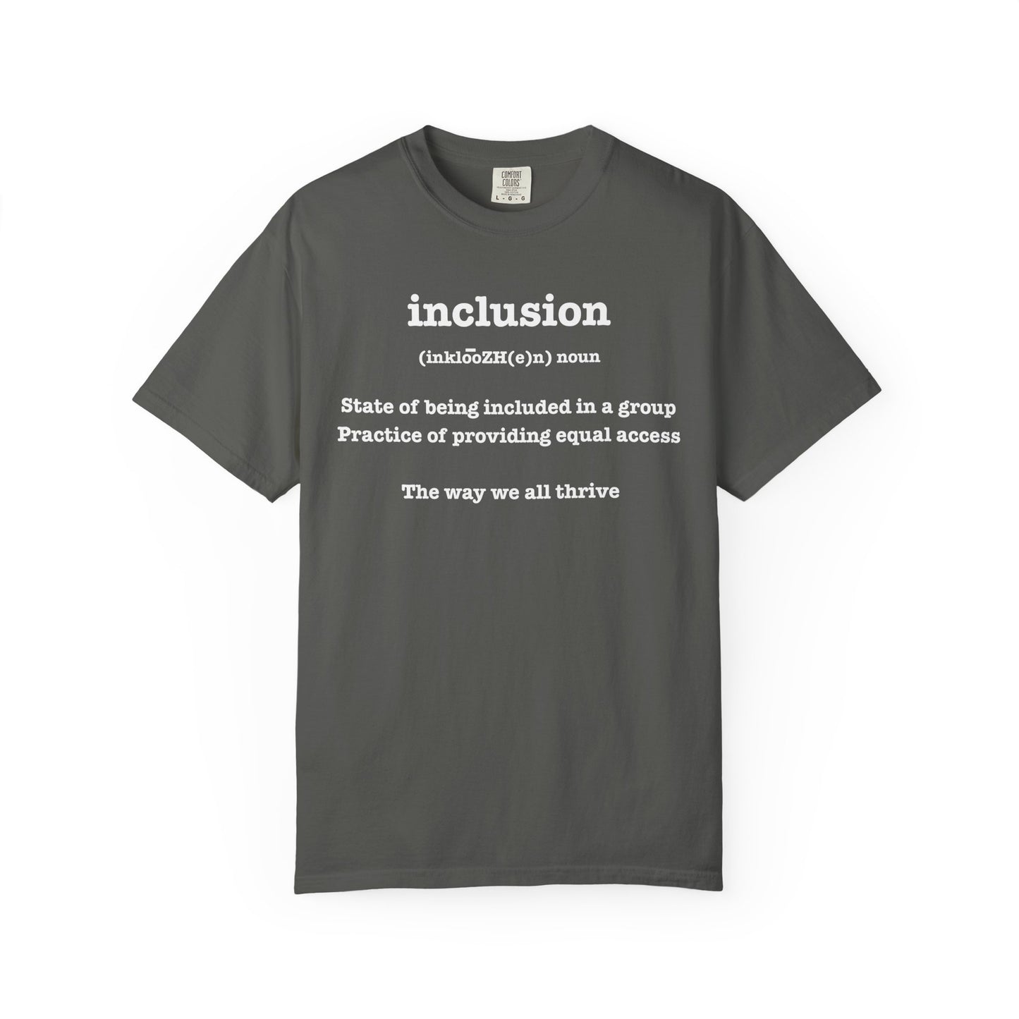 Garment-Dyed T-shirt Inclusion Equality Diversity Tee Shirt