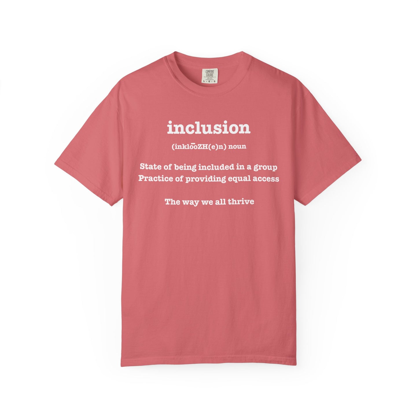 Garment-Dyed T-shirt Inclusion Equality Diversity Tee Shirt