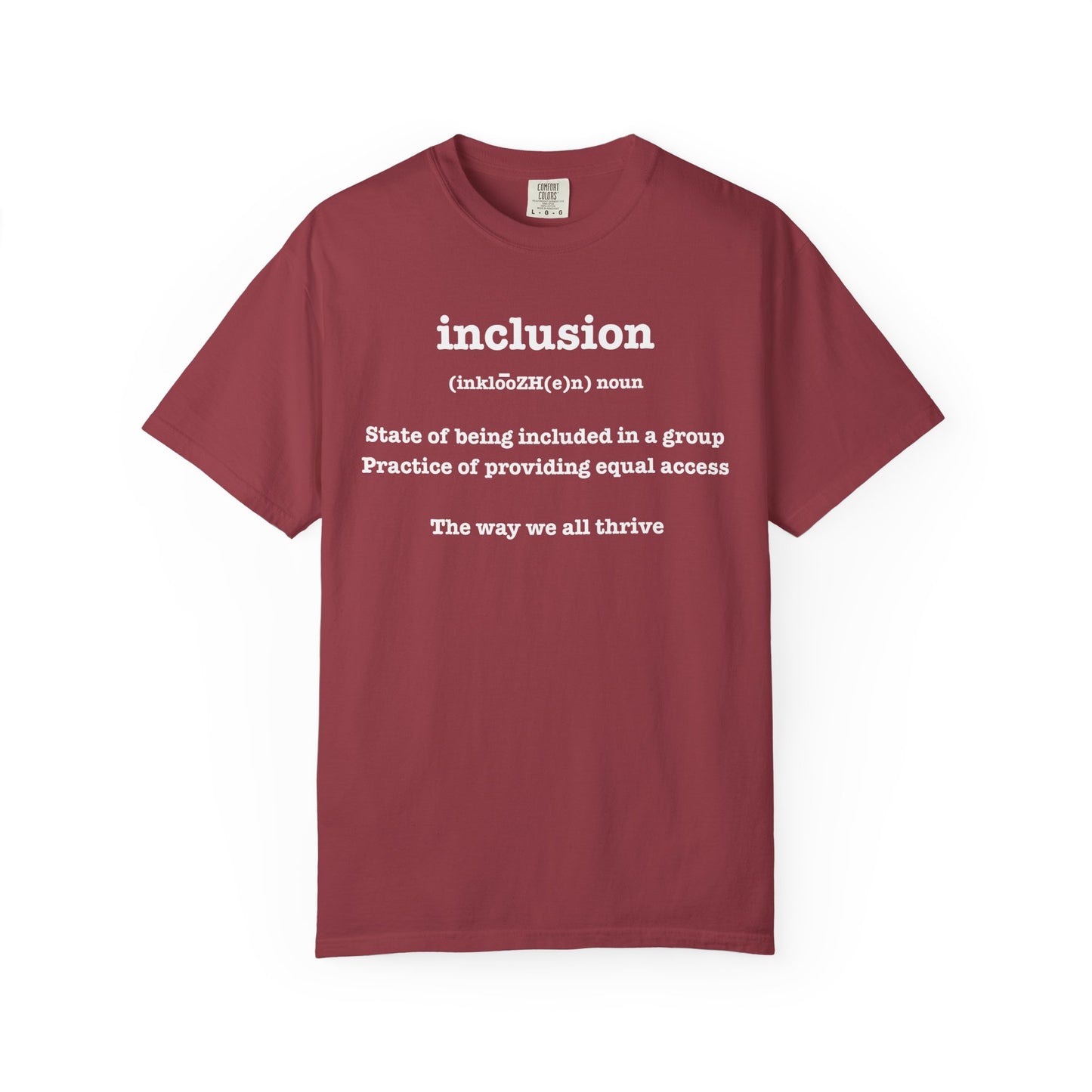 Garment-Dyed T-shirt Inclusion Equality Diversity Tee Shirt