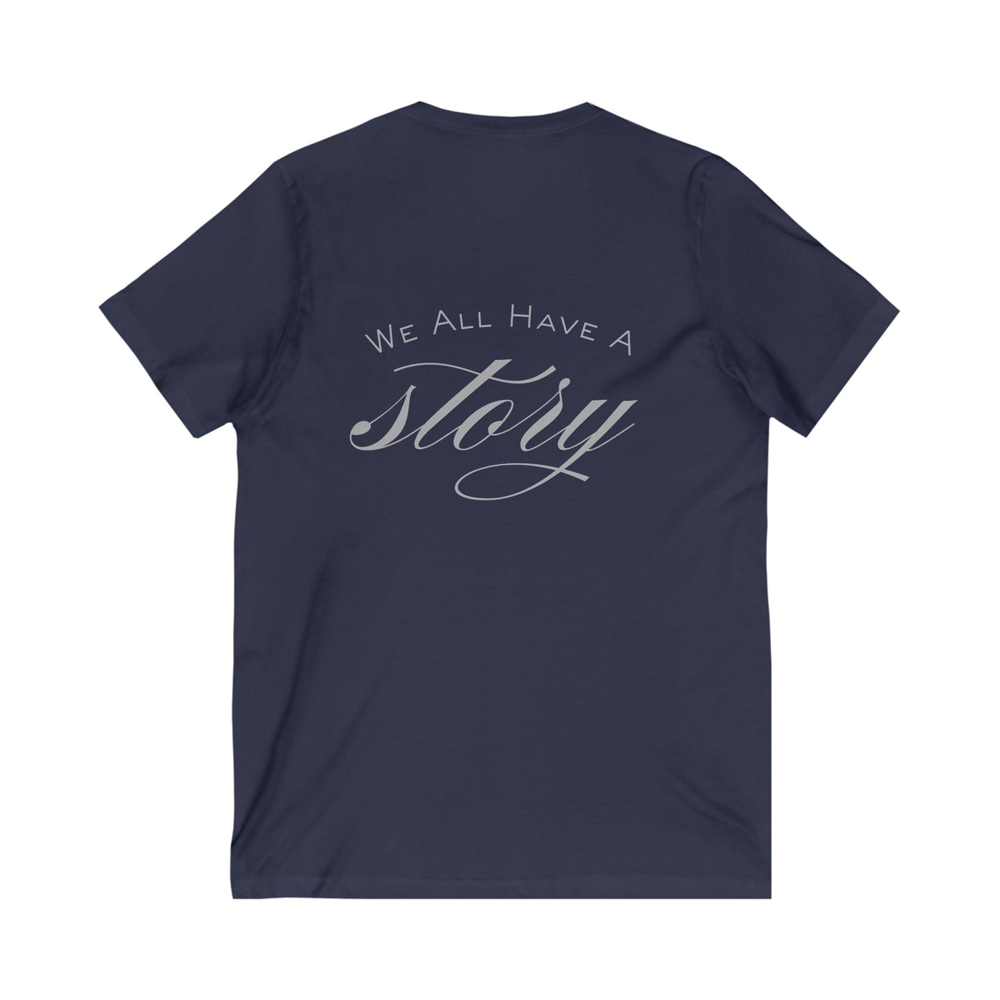 V-Neck Tee - 'we all have a story' Design