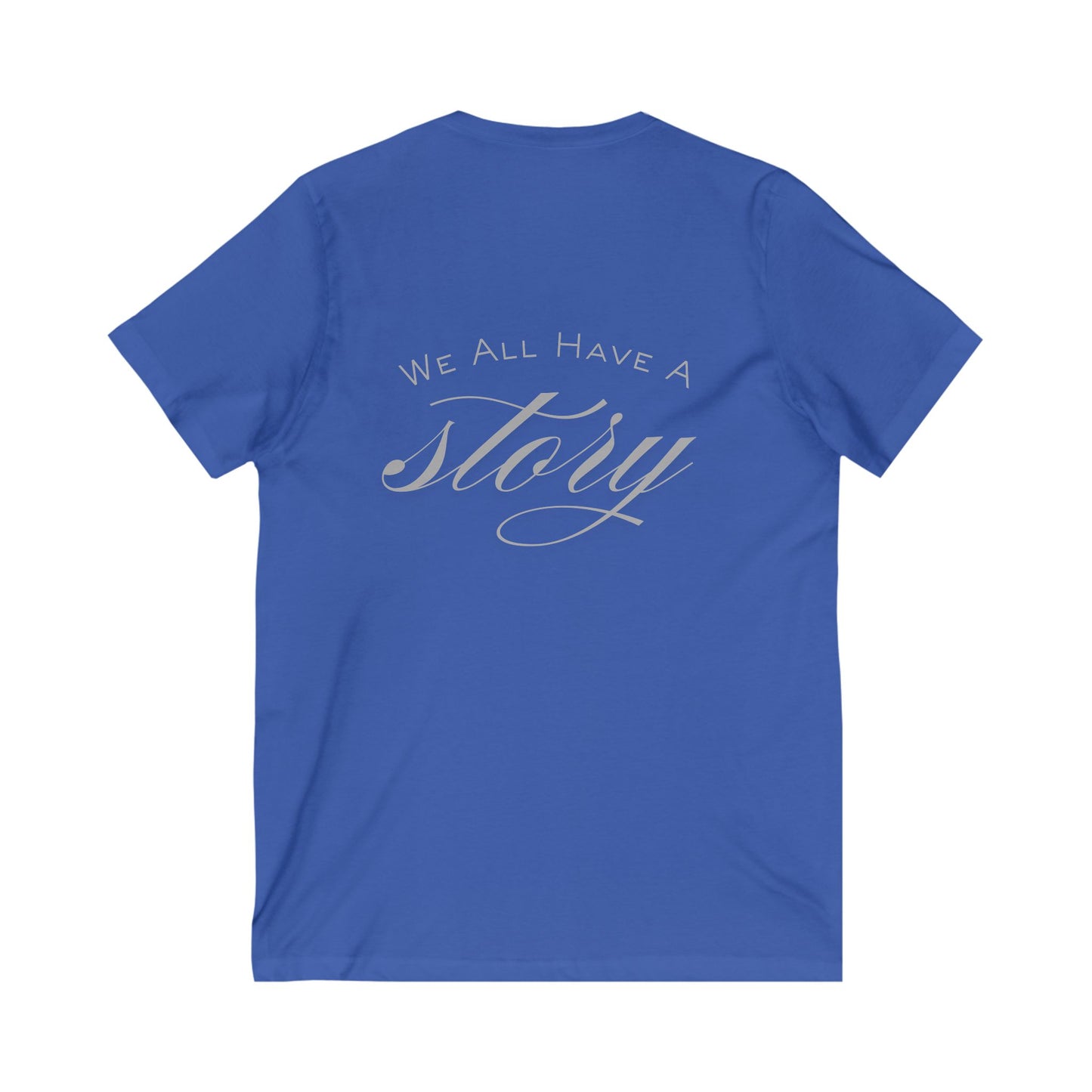 V-Neck Tee - 'we all have a story' Design