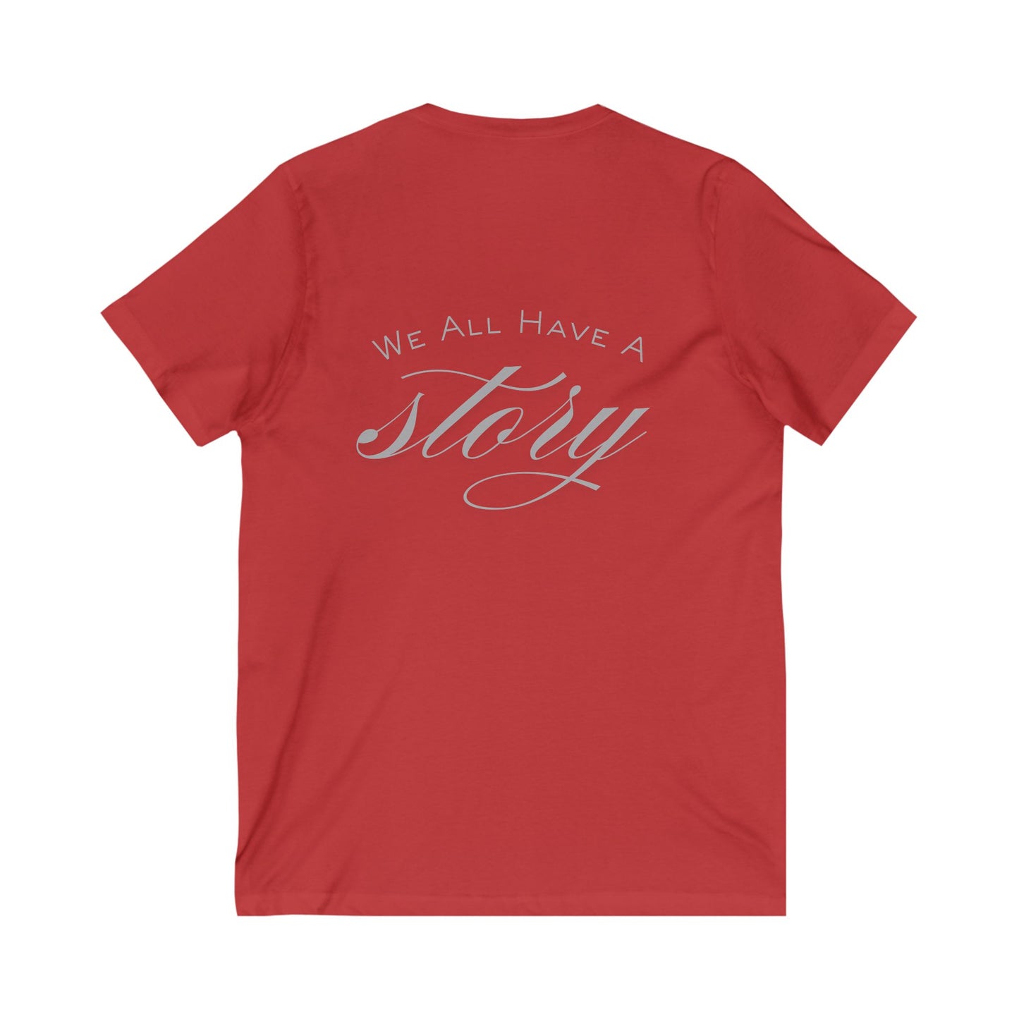 V-Neck Tee - 'we all have a story' Design