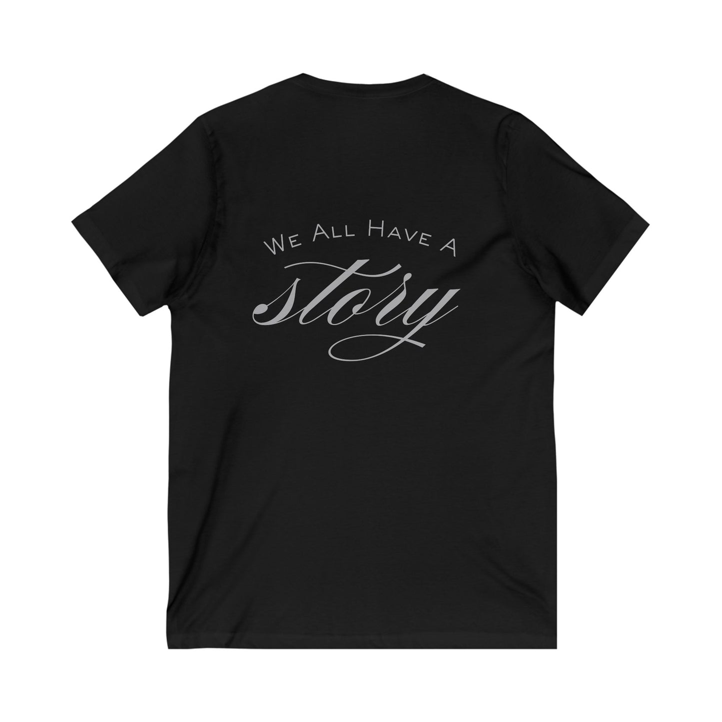 V-Neck Tee - 'we all have a story' Design
