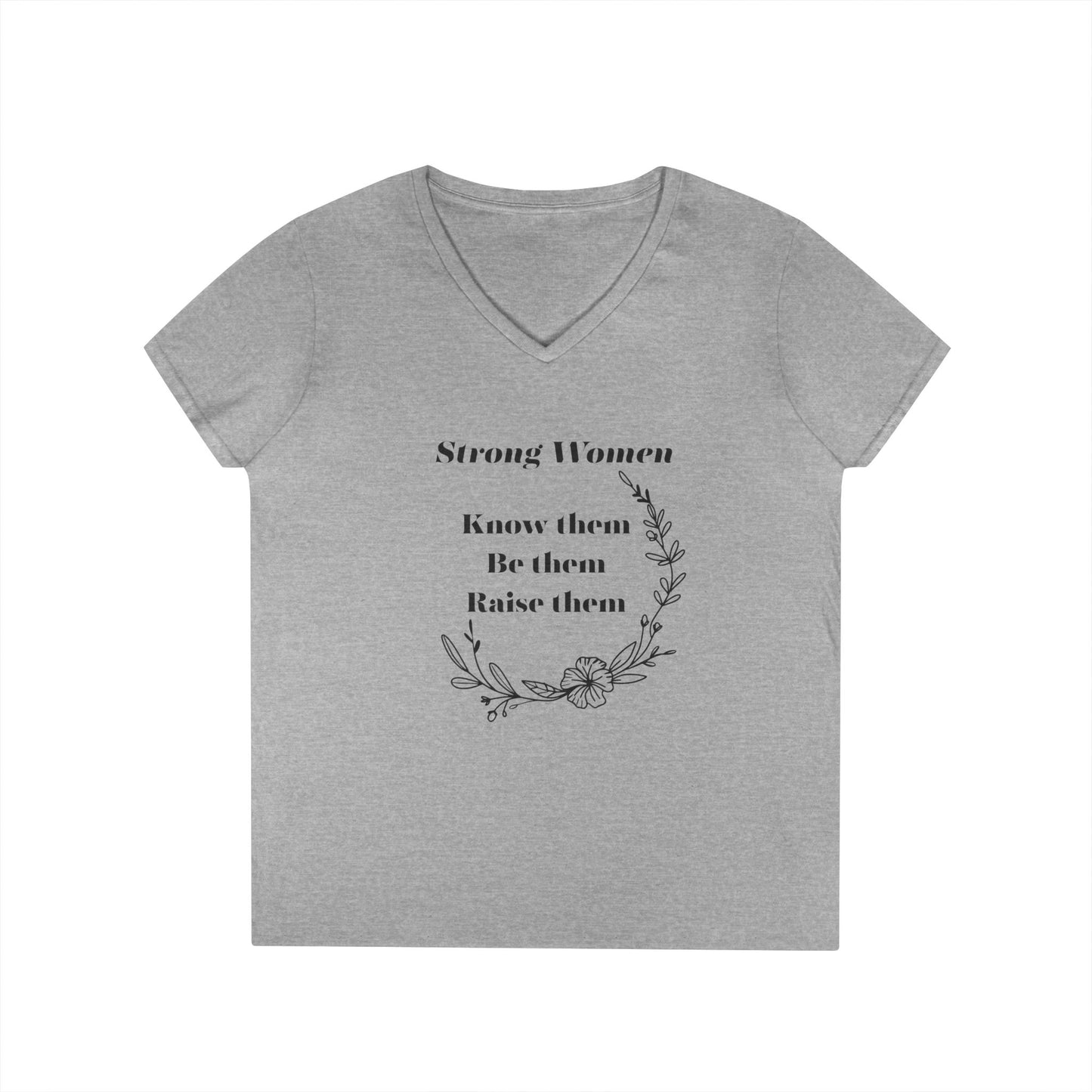 Strong Women V-Neck T-Shirt - Empowerment Tee for Feminists, Gift for Her, Inspirational Shirt, Women’s Day Apparel, Casual Wear