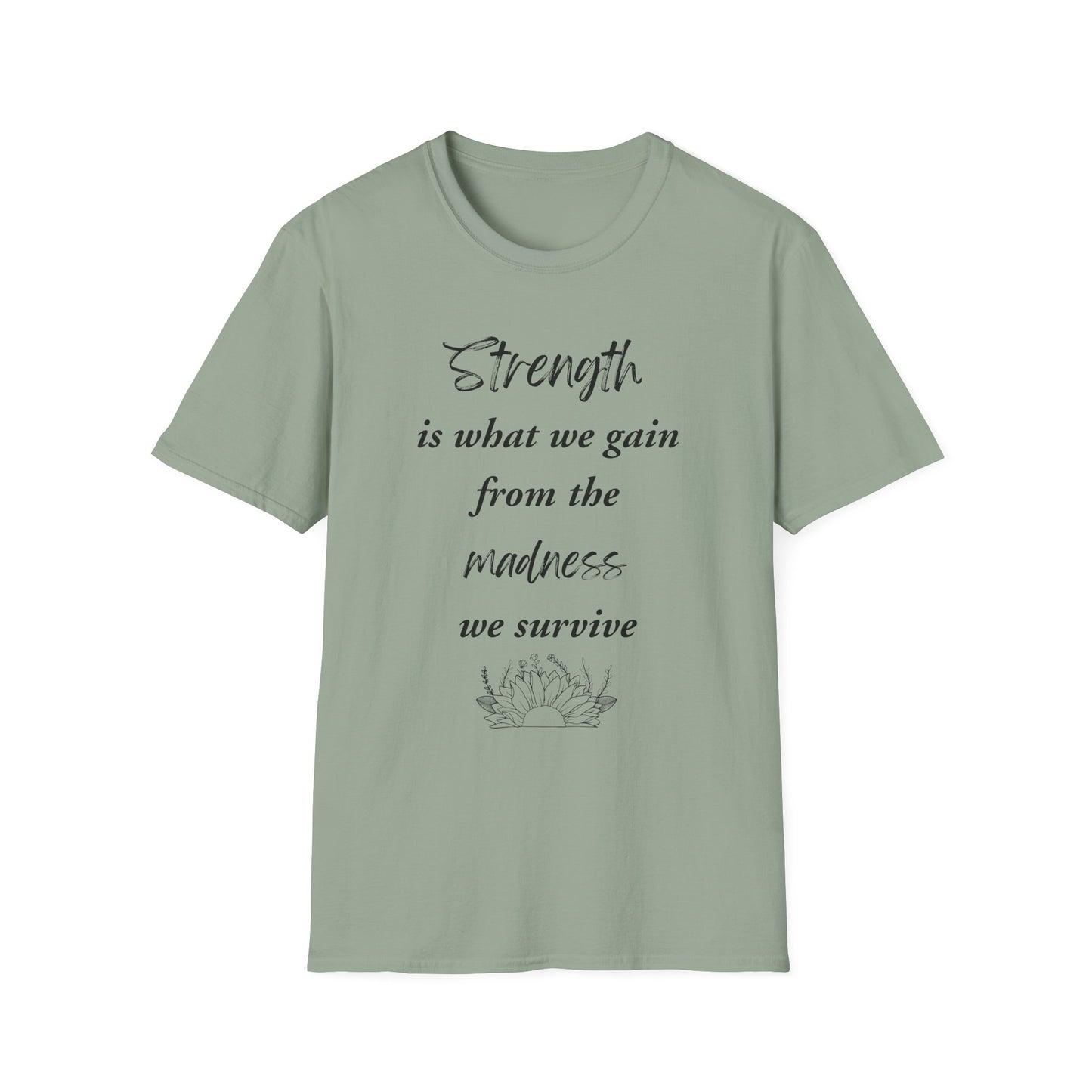 Strength Quote Unisex T-Shirt